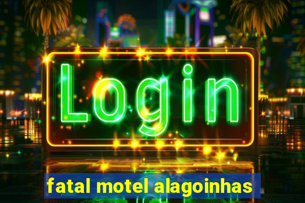 fatal motel alagoinhas